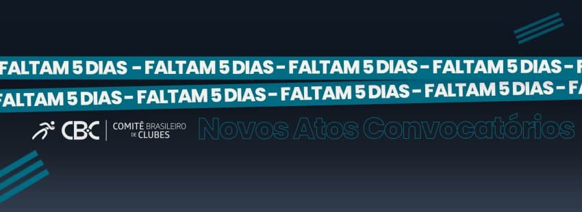Faltam 5 dias para o término do prazo de manifestação de interesse para os novos Atos Convocatórios