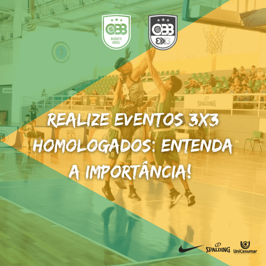 Basquete 3x3: Aprenda a realizar eventos homologados utilizando o EVENTMAKER e ajude o Brasil no ranking mundial