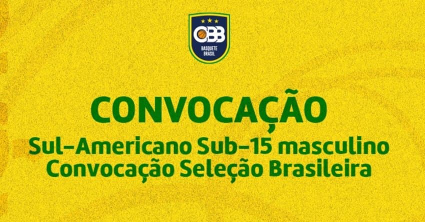 Seleção Sub-15 masculina é convocada para o Sul-Americano