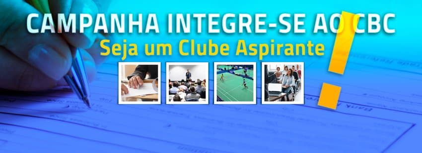CBC lança grande campanha para a integração total de Clubes