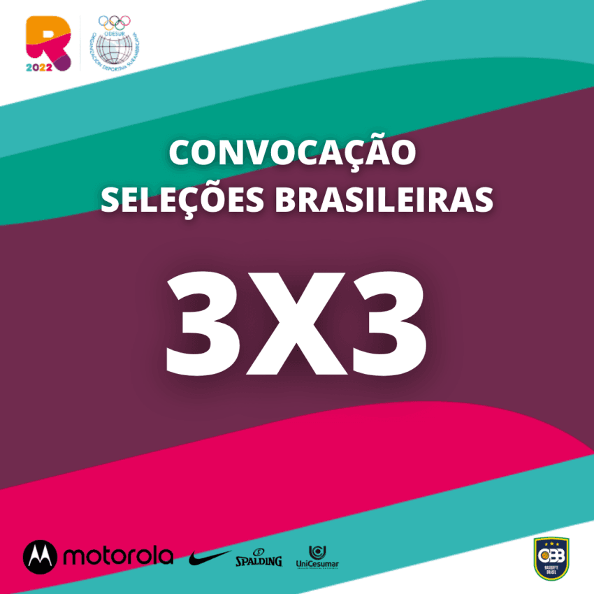 CBB convoca Seleções Brasileiras 3x3 sub-18 para os Jogos Sul-Americanos da Juventude de Rosário 2022